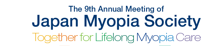 he 9th Annual Meeting of Japan Myopia Society